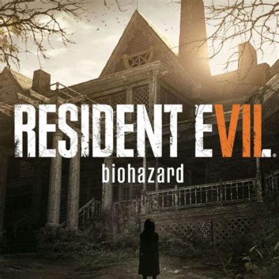  Resident Evil 7: Biohazard – Một Trò Chơi Kinh Dị Sinh Tồn Sâu Răng